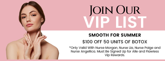 Join the VIP List of Flawless MedSpa in Beverly Hills, CA and Las Vegas, NV