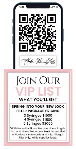Join the VIP List of Flawless MedSpa & The Beverly Hills MedSpa in Beverly Hills, CA and Las Vegas, NV